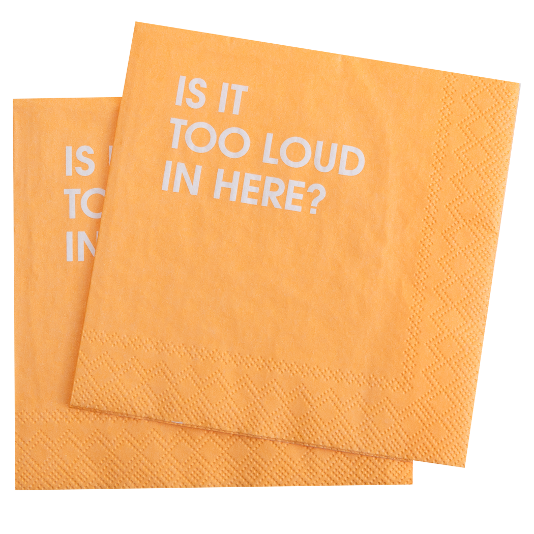 Is It Too Loud In Here - Orange Cocktail Napkins